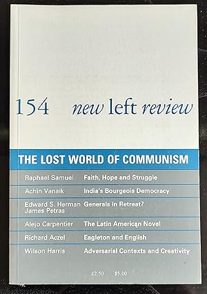 Seller image for New Left Review. Number 154. November & December 1985 THE FERMENT IN MOSCOW / Alejo Carpentier "The Latin American Novel" / Raphael Samuel "The Lost World of British Communism" / Achin Vanaik "The Rajiv Congress in Search of Stability" / Richard Aczel "Eagleton and English" / Edward S Herman and James Petras "'Resurgent Democracy': Rhetoric and Reality" for sale by Shore Books