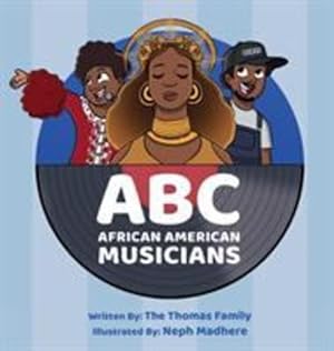 Imagen del vendedor de ABC - African American Musicians by The Thomas Family [Hardcover ] a la venta por booksXpress