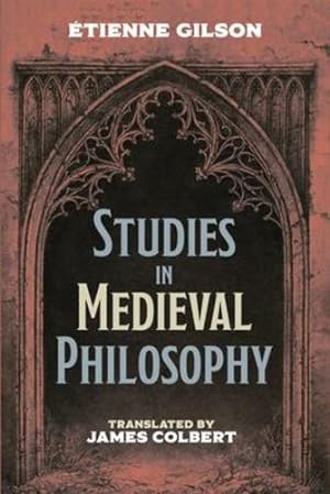 Image du vendeur pour Studies in Medieval Philosophy by Gilson,   tienne [Paperback ] mis en vente par booksXpress