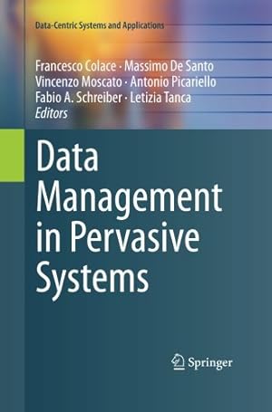 Immagine del venditore per Data Management in Pervasive Systems (Data-Centric Systems and Applications) [Paperback ] venduto da booksXpress