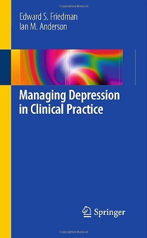 Imagen del vendedor de Managing Depression in Clinical Practice by Friedman, Edward S [Paperback ] a la venta por booksXpress