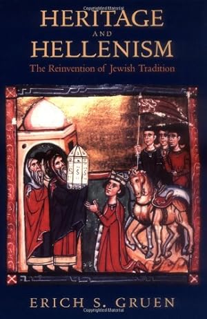 Bild des Verkufers fr Heritage and Hellenism: The Reinvention of Jewish Tradition by Gruen, Erich S. [Paperback ] zum Verkauf von booksXpress