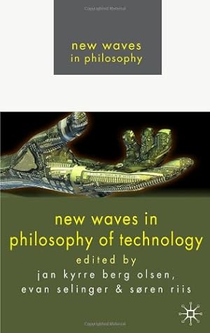 Imagen del vendedor de New Waves in Philosophy of Technology [Hardcover ] a la venta por booksXpress