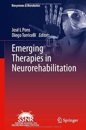 Imagen del vendedor de Emerging Therapies in Neurorehabilitation (Biosystems & Biorobotics) [Hardcover ] a la venta por booksXpress