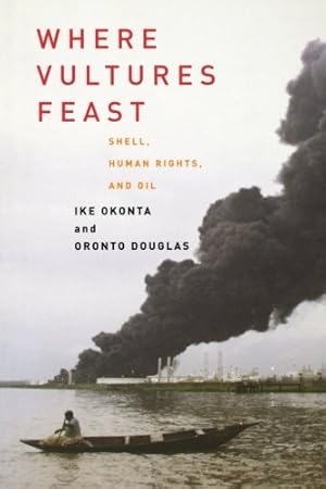 Seller image for Where Vultures Feast: Shell, Human Rights and Oil [Soft Cover ] for sale by booksXpress