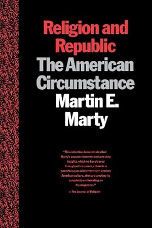 Immagine del venditore per Religion and Republic: The American Circumstance by Marty, Martin E. [Paperback ] venduto da booksXpress