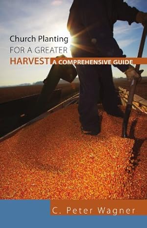 Bild des Verkufers fr Church Planting for a Greater Harvest: A Comprehensive Guide [Soft Cover ] zum Verkauf von booksXpress