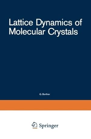 Immagine del venditore per Lattice Dynamics of Molecular Crystals (Lecture Notes in Chemistry) by Califano, S., Schettino, V., Neto, N. [Paperback ] venduto da booksXpress