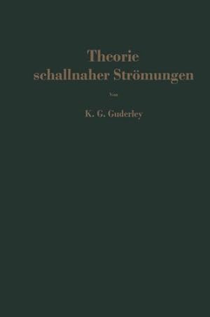 Seller image for Theorie schallnaher Strömungen (German Edition) by Guderley, Karl Gottfried [Paperback ] for sale by booksXpress