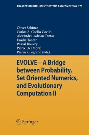 Seller image for EVOLVE - A Bridge between Probability, Set Oriented Numerics, and Evolutionary Computation II (Advances in Intelligent Systems and Computing) [Paperback ] for sale by booksXpress