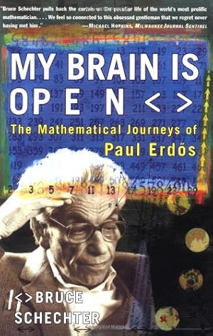 Immagine del venditore per MY BRAIN IS OPEN: The Mathematical Journeys of Paul Erdos by Schechter, Bruce [Paperback ] venduto da booksXpress