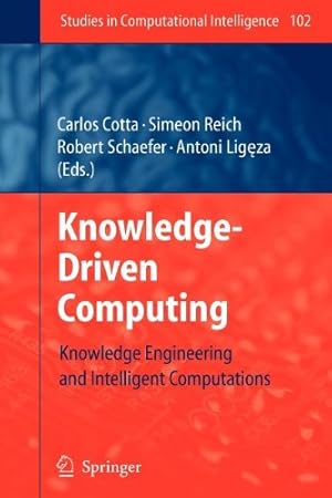 Image du vendeur pour Knowledge-Driven Computing: Knowledge Engineering and Intelligent Computations (Studies in Computational Intelligence) [Paperback ] mis en vente par booksXpress