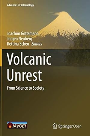 Immagine del venditore per Volcanic Unrest: From Science to Society (Advances in Volcanology) [Hardcover ] venduto da booksXpress