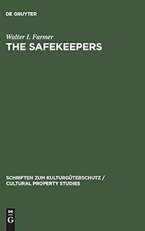 Seller image for The Safekeepers: Memoir of the Arts at the End of World War II (Schriften Zum Kulturguterschutz / Cultural Property Studies) (English and German Edition) [Hardcover ] for sale by booksXpress