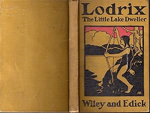 Imagen del vendedor de Lodrix: The Little Lake Dweller a la venta por Dorley House Books, Inc.
