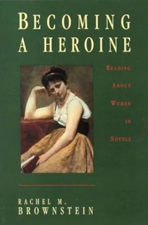 Seller image for Becoming a Heroine by Brownstein, Rachel [Paperback ] for sale by booksXpress