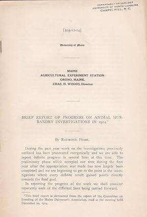 Brief Report of Progress on Animal Husbandry Investigations in 1914 by Raymond Pearl
