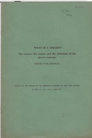 Seller image for What is a Species? The Essence, the Extent, and the Definition of the Species Concept by Paramonov, Serhij for sale by Robinson Street Books, IOBA