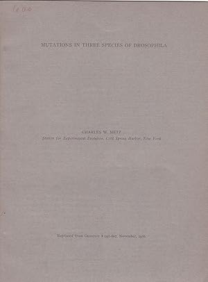 Mutations in Three Species of Drosophila by Charles W. Metz