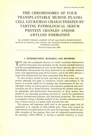 Seller image for The Chromosomes of Four Transplantable Murine Plasma Cell Leukemias Characterized by Varying Pathological Serum Protein Changes and/or Amyloid Formation by Fjelde, Audrey, Levan, Albert and Rask-Nielsen, Rask for sale by Robinson Street Books, IOBA