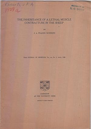 The Inheritance of A Lethal Muscle Contracture in Sheep by Roberts, J.A. Fraser