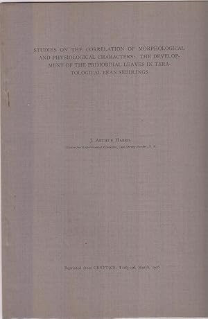 Studies on the Correlation of Morphological and Physiological Characters: The Development of the ...