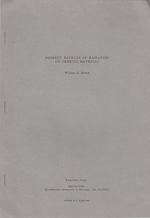 Seller image for Indirect Effects of Radiation on Genetic Material by Stone, Wilson S. for sale by Robinson Street Books, IOBA