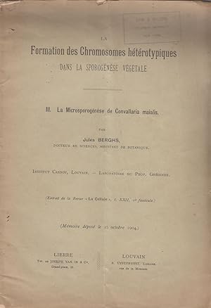 Seller image for La Formation des Chromosomes heterotypiques dans la Sporogenese Vegetale III. La Microsporogenese de Convallaria maialis by Berghs, Jules for sale by Robinson Street Books, IOBA