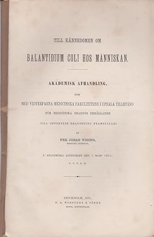 Seller image for Till Kannedomen om Balantidium Coli hos Manniskan by Wising, Per Johan for sale by Robinson Street Books, IOBA