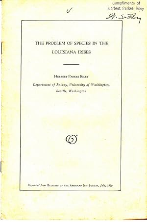 Imagen del vendedor de The Problem of Species in the Louisiana Irises by Riley, Herbert Parkes a la venta por Robinson Street Books, IOBA