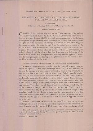 The Genetic onsequences of Anaphase Bridge Formation in Drosophila by Novitski, E.