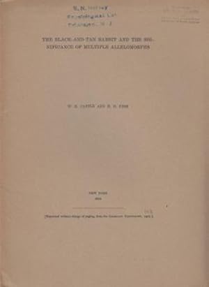 Imagen del vendedor de The Black-and-Tan Rabbit and the Significance of Multiple Allelomorphs by Castle, W.E. and Fish, H.D. a la venta por Robinson Street Books, IOBA