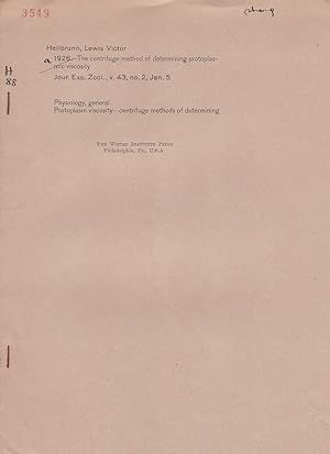 The Centrifuge Method of determining Protoplasmic Viscosity by L. V. Heilbrunn