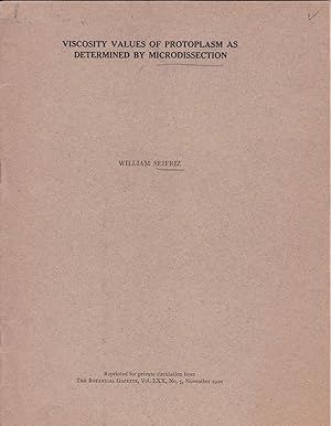 Viscosity Values of Protoplasm as Determined by Microdissection by William Seifriz