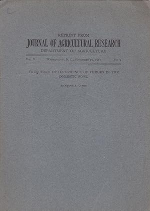 Frequency of Occurrence of Tumors in the Domestic Fowl by Maynie R. Curtis