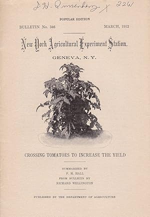 Crossing Tomatoes to Increase the Yield by F. H. Hall and Richard Wellington