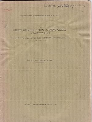 A study of Reduction in Oenothera Rubrinervis by Reginald Ruggles Gates