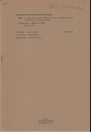 Seller image for A Comparison of the Effects of Various Nitrogen Mustard Compounds on Embryonic Cells by Bodenstein, Dietrich and Goldin, Abraham for sale by Robinson Street Books, IOBA