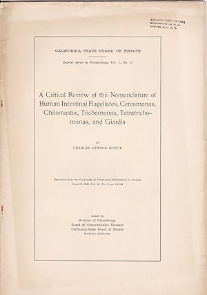 Bild des Verkufers fr A Critical Review of the Nomenclature of Human Intestinal Flagellates, Cercomonas, Chilomastix, Trichomonas, Tetratrichomonas and Giardia by Charles Atwood Kofoid zum Verkauf von Robinson Street Books, IOBA