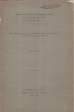 The Mesenteries and Siphonoglyphs in Metridium Marginatum Milne-Edwards by G. H. Parker