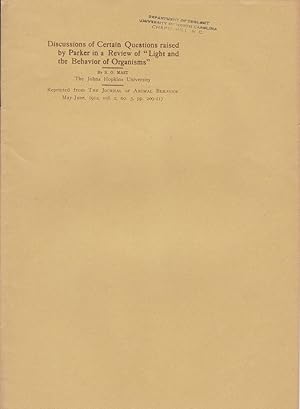 Seller image for Discussion of certain Questions raisied by Parker in a Review of "light and the Behavior of Organisms" by S. O. Mast for sale by Robinson Street Books, IOBA