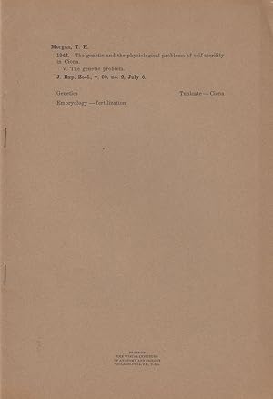 Imagen del vendedor de The Genetic and the Physiological Problems of Self-Sterility in Ciona. V. The Genetic Problem by Morgan, T.H. Thomas Hunt Morgan a la venta por Robinson Street Books, IOBA