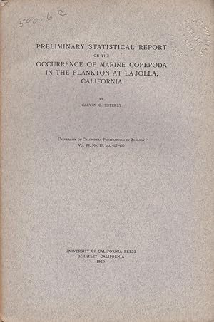 Seller image for Preliminary Statistical Report on the Occurrence of Marine Copepoda in the Plankton at La Jolla, California by Esterly, Calvin O. for sale by Robinson Street Books, IOBA