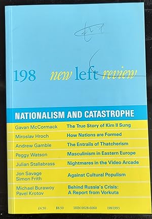 Bild des Verkufers fr New Left Review 198 Nationalism and Catastrophe / Miroslav Hroch From National Movement to the Fully-formed Nation Gavan McCormack Kim Country: Hard Times in North Korea Michael Burawoy & Pavel Krotov The Economic Basis of Russia s Politicial Crisis Peggy Watson The Rise of Masculinism in Eastern Europe Julian Stallabrass Just Gaming: Allegory and Economy in Computer Games Jon Savage & Simon Frith Pearls and Swine: Intellectuals and the Media Andrew Gamble The Entrails of Thatcherism zum Verkauf von Shore Books