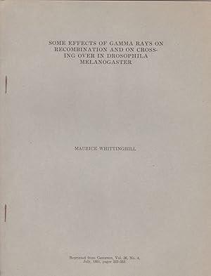 Image du vendeur pour Some Effects of Gamma Rays on Recombination and on Crossing Over in Drosophila Melanogaster by Maurice Whittinghill mis en vente par Robinson Street Books, IOBA