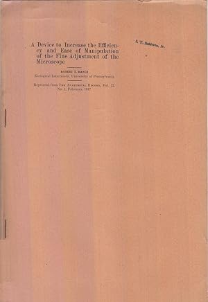 Seller image for A Device to Increase the Efficiency and Ease of Manipulation of the Fine Adjustment of the Microscope by Hance, Robert T. for sale by Robinson Street Books, IOBA