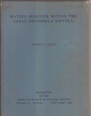Seller image for Mating Behavior Within the Genus Drosophila (Diptera) by Spieth, Herman T. for sale by Robinson Street Books, IOBA