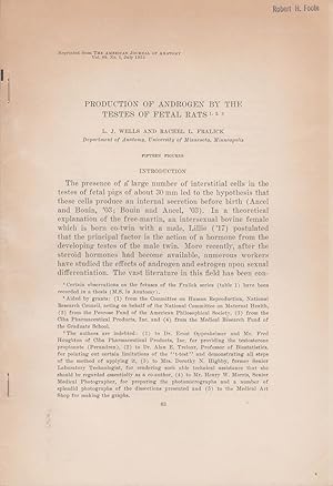 Seller image for Production of Androgen by the Testes of Fetal Rats by Wells, L.J. and Fralick, Rachel L. for sale by Robinson Street Books, IOBA