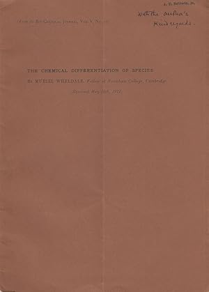 Seller image for The Chemical Differentiation of Species by Wheldale, Muriel for sale by Robinson Street Books, IOBA
