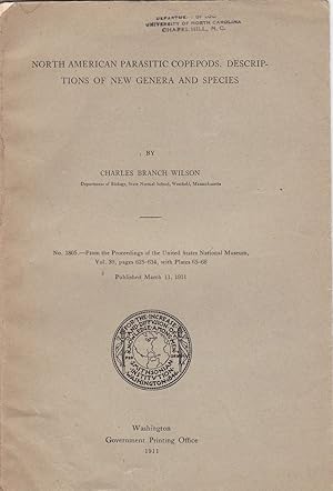 North American Parasitic Copepods. Descriptions of New Genera and Species by Charles Branch Wilson